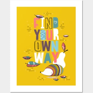 Find your own way Posters and Art